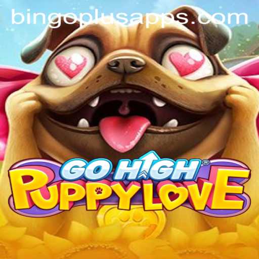 Explore the Exciting World of GoHighPuppyLove and Bingo Plus
