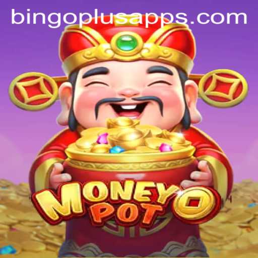 Exploring the Thrills of MoneyPot and Bingo Plus